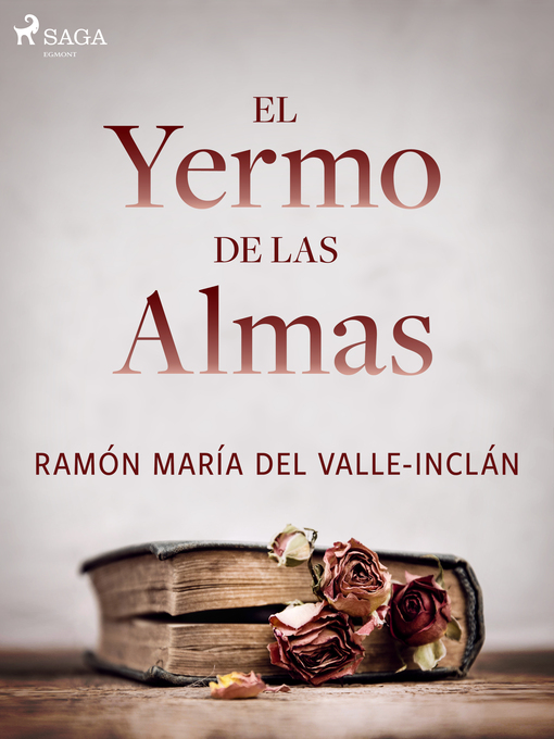 Title details for El yermo de las almas by Ramón María del Valle-Inclán - Wait list